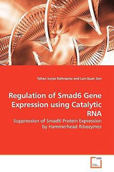 Paperback Regulation of Smad6 Gene Expression using Catalytic RNA Book