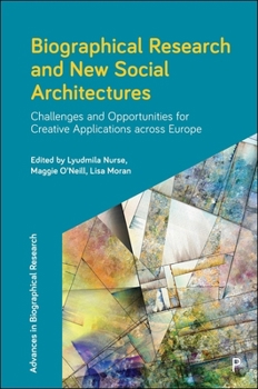 Biographical Research and New Social Architecture: Challenges and Opportunities During a Global Pandemic