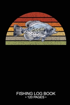 Fishing Log Book 120 Pages: Cool Freshwater Game Fish Saltwater Fly Fishes Journal Composition Notebook Notes Day Planner Notepad