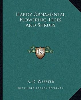 Paperback Hardy Ornamental Flowering Trees And Shrubs Book