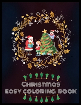 Paperback Christmas Easy Coloring Book: Stress Relieving Coloring Pages, Coloring Book for Relaxation Book