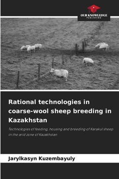 Paperback Rational technologies in coarse-wool sheep breeding in Kazakhstan Book