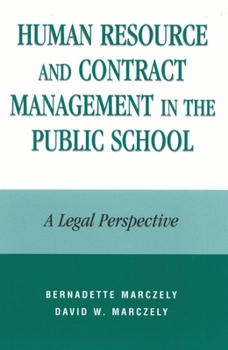 Paperback Human Resource and Contract Management in the Public School: A Legal Perspective Book