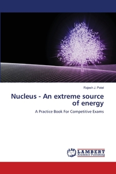 Paperback Nucleus - An extreme source of energy Book