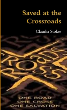 Paperback Saved at the Crossroads Book