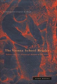 Hardcover Vienna School Reader: Politics and Art Historical Method in the 1930s Book