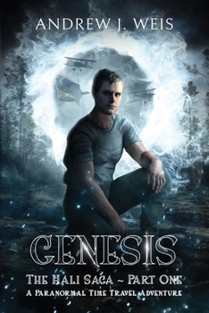 Paperback Genesis: The Hali Saga Part One: A Paranormal Time Travel Adventure Book