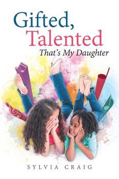 Paperback Gifted, Talented That's My Daughter Book