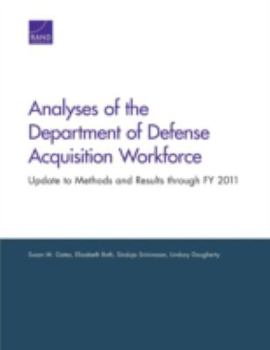 Paperback Analyses of the Department of Defense Acquisition Workforce: Update to Methods and Results through FY 2011 Book