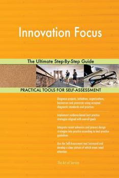 Paperback Innovation Focus The Ultimate Step-By-Step Guide Book