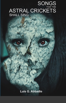 Paperback Songs that the Astral Crickets shall Sing Book