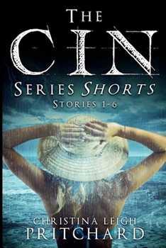 The CIN Series Shorts 1-6 - Book  of the CIN Shorts
