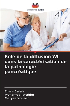 Paperback Rôle de la diffusion WI dans la caractérisation de la pathologie pancréatique [French] Book
