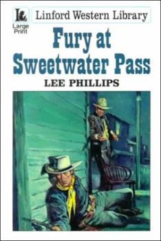 Paperback Fury at Sweetwater Pass [Large Print] Book