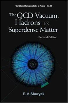 Paperback QCD Vacuum, Hadrons and Superdense Matter, the (2nd Edition) Book