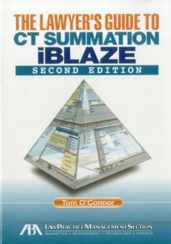 Paperback The Lawyer's Guide to CT Summation iBlaze Book