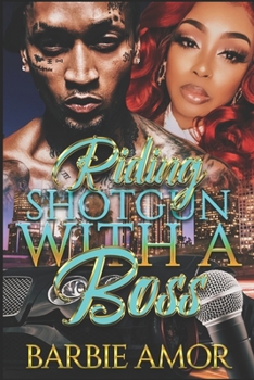 Paperback Riding Shotgun With A Boss Book