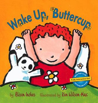 Hardcover Wake Up, Buttercup: With Flaps to Lift and Tabs to Pull Book