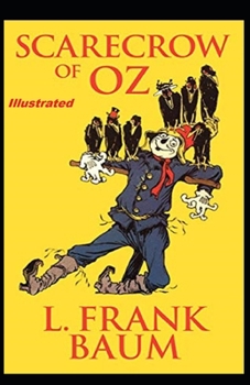 Paperback The Scarecrow of Oz Illustrated Book