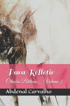 Para Refletir: Citações Bíblicas _ Volume 2 (Portuguese Edition)
