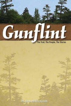 Paperback Gunflint: The Trail, the People, the Stories Book