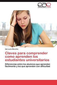 Paperback Claves Para Comprender Como Aprenden Los Estudiantes Universitarios [Spanish] Book