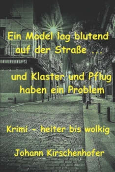 Paperback Ein Model lag blutend auf der Straße ..., und Klaster und Pflug haben ein Problem [German] Book