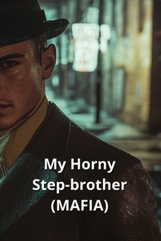 Paperback My Horny Step-brother (MAFIA) Book