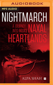 Audio CD Nightmarch: A Journey Into India's Naxal Heartlands Book