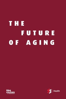 Paperback The Future of Aging Book