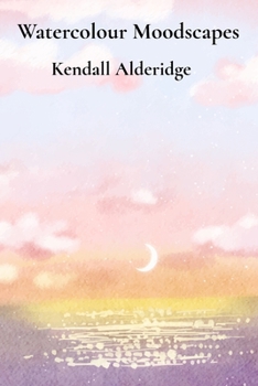 Paperback Watercolour Moodscapes: Atmospheric Effects and Evocative Scenes in Watercolour Book
