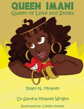 Paperback Queen Imani, Queen of Love and Smiles Book