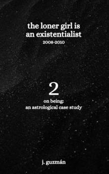 Hardcover The Loner Girl is an Existentialist: 2008-2010 Book