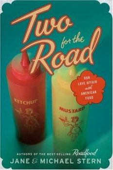 Hardcover Two for the Road: Our Love Affair with American Food Book