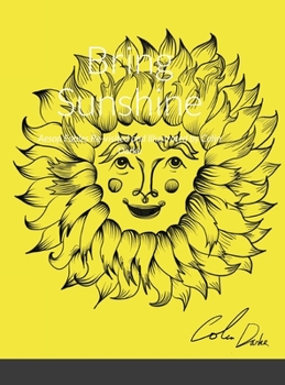 Hardcover Bring Sunshine: Aesop Fables Re-visited and Illustrated by Colin Darke Book
