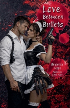 Paperback Love Between Bullets Book