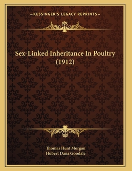 Paperback Sex-Linked Inheritance In Poultry (1912) Book