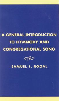 Hardcover General Introduction to Hymnody and Congregational Song Book