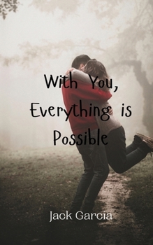Paperback With You, Everything is Possible Book