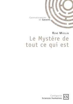 Paperback Le Mystère de tout ce qui est [French] Book