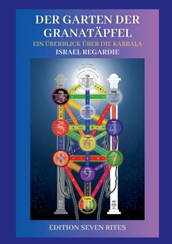 Paperback Der Garten der Granatäpfel: Ein Überblick Über Die Kabbala [German] Book