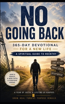 No Going Back: A 365-Day Devotional for a New Life