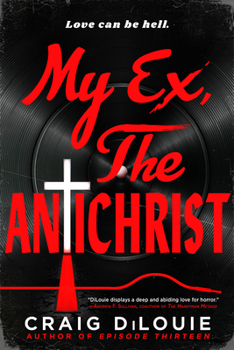 Paperback My Ex, the Antichrist Book