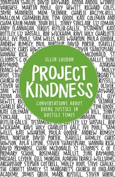 Paperback Project Kindness: Conversations about Doing Justice in Hostile Times Book