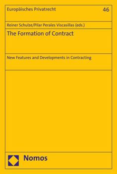 Paperback The Formation of Contract: New Features and Developments in Contracting Book