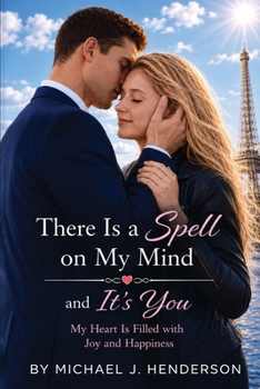 Paperback There Is a Spell on My Mind and It's You Book