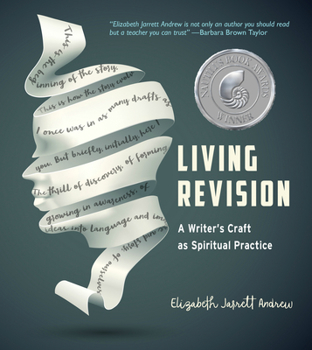 Paperback Living Revision: A Writer's Craft as Spiritual Practice Book