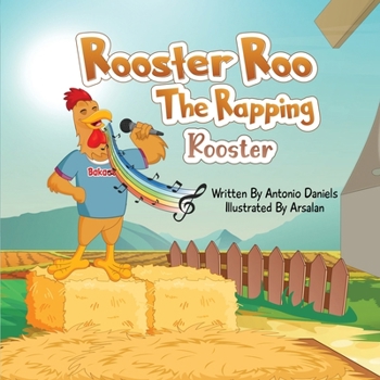 Rooster Roo "The Rapping Rooster"