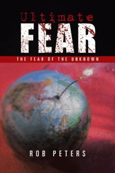 Paperback Ultimate Fear: The Fear of the Unknown Book