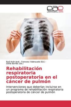 Paperback Rehabilitación respiratoria postoperatoria en el cáncer de pulmón [Spanish] Book